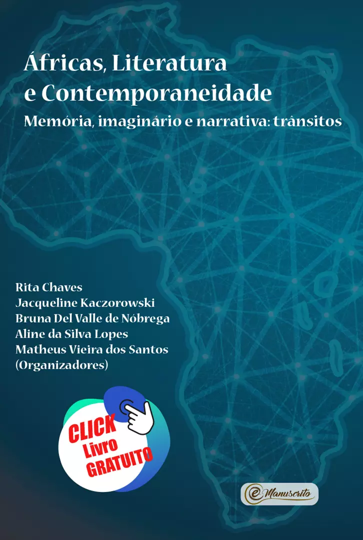 Áfricas, Literatura e Contemporaneidade - Memória, imaginário e narrativa: trânsitos